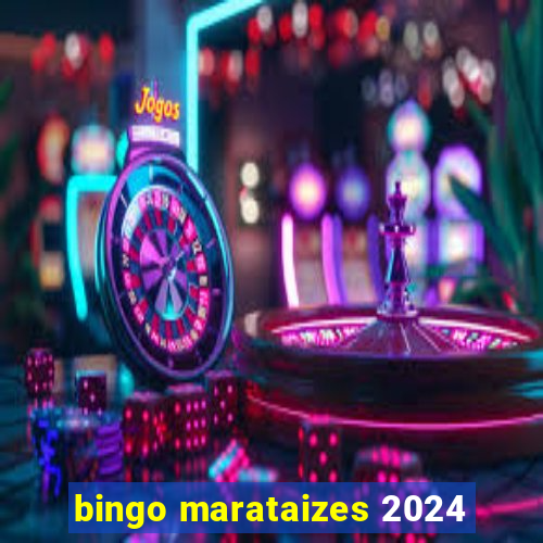 bingo marataizes 2024